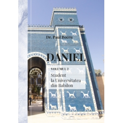 Daniel. Student la Universitatea din Babilon(vol.2)